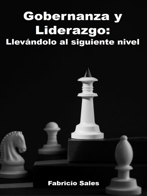 Title details for Gobernanza y Liderazgo by Fabricio Silva - Available